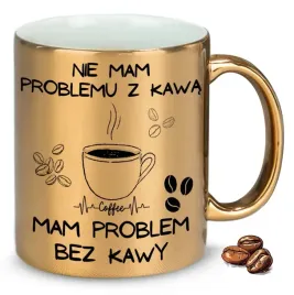 kubek-zloty-na-prezent-mam-problem-bez-kawy-wzory