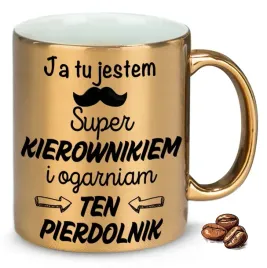 kubek-zloty-ja-tu-jestem-super-kierownikiem-na-prezent-duzy-wybor