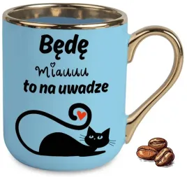 kubek-elegant-niebieski-na-smieszny-prezent-bede-cie-miau-na-uwadze-wzory