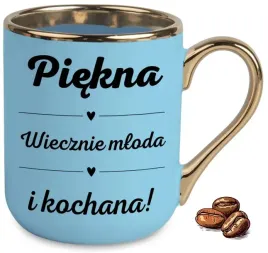 kubek-elegant-niebieski-na-prezent-piekna-wiecznie-mloda-i-kochana-wzory