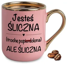 kubek-elegant-rozowy-na-prezent-jestes-sliczna-troche-popi-rdolona-wzory