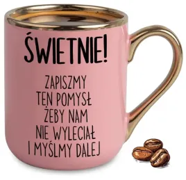 kubek-elegant-rozowy-na-prezent-smieszny-swietnie-zapiszmy-ten-pomysl-wzor