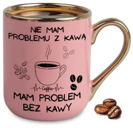 kubek-elegant-rozowy-na-prezent-nie-mam-problemu-z-kawa-mam-problem-bez
