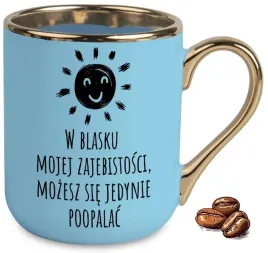 kubek-elegant-niebieski-w-blasku-mojej-zajebistosci-mozesz-sie-poopalac