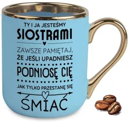 kubek-elegant-niebieski-dla-przyjaciolki-ty-i-ja-jestesmy-siostrami