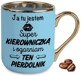 kubek-elegant-niebieski-na-prezent-ja-tu-jestem-super-kierowniczka-wzory