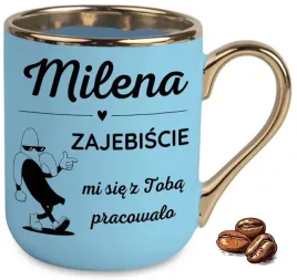 kubek-elegant-niebieski-zajebiscie-mi-sie-z-toba-pracowalo-wlasne-imie