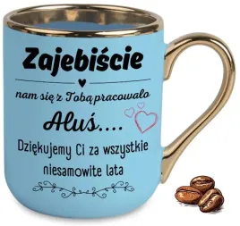 kubek-elegant-niebieski-zajebiscie-nam-sie-z-toba-pracowalo-wlasne-imie