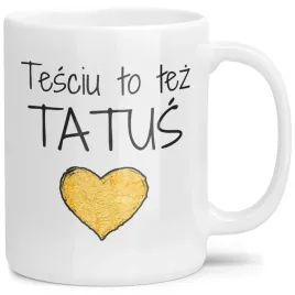 kubek-na-prezent-dla-taty-tesciu-to-tez-tatus-duzo-wzorow-dzien-ojca
