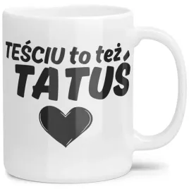 kubek-na-prezent-dla-tescia-dzien-ojca-tesciu-to-tez-tatus-tesc