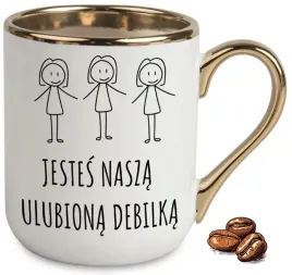 kubek-elegant-bialo-zloty-na-prezent-jestes-nasza-ulubiona-debilka-wzory
