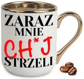 kubek-elegant-bialo-zloty-na-prezent-zaraz-mnie-ch-strzeli-smieszne