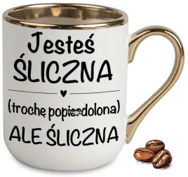 kubek-elegant-bialo-zloty-na-prezent-jestes-sliczna-troche-popi-lona