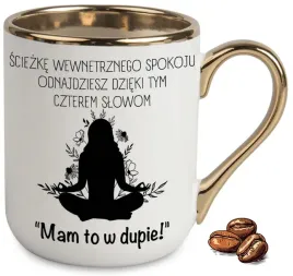 kubek-elegant-bialo-zloty-na-prezent-mam-to-w-dupie-smieszne-wzory