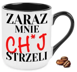 kubek-elegant-czarny-na-smieszny-prezent-zaraz-mnie-ch-j-strzeli-wzory