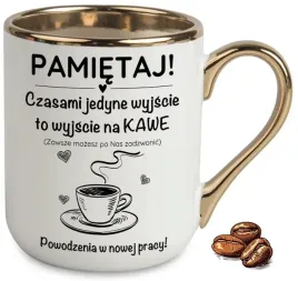 kubek-elegant-bialo-zloty-pozegnanie-w-pracy-czasami-jedyne-wyjscie-to