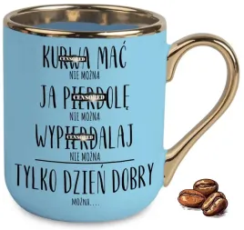 kubek-elegant-niebieski-na-smieszny-prezent-tylko-dzien-dobry-mozna-wzory