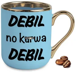 kubek-elegant-niebieski-na-smieszny-prezent-debil-no-k-rwa-debil