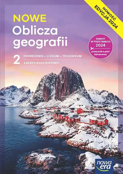 NOWA GEOGRAFIA OBLICZA GEOGRAFII PODRĘCZNIK 2 LICEUM I TECHNIKUM ZAKRES ROZSZERZONY EDYCJA 2025 - Tomasz Rachwał,Wioletta Kilar
