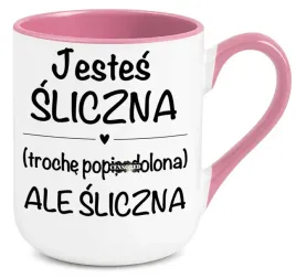 kubek-rozowy-elegant-na-prezent-jestes-sliczna-troche-popie-lona-ale