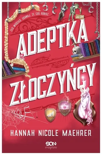 Adeptka złoczyńcy - Hannah Nicole Maehrer
