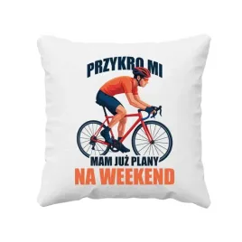 prezent-dla-rowerzysty-poduszka-rower-przykro-mi-mam-juz-plany-na-weekend