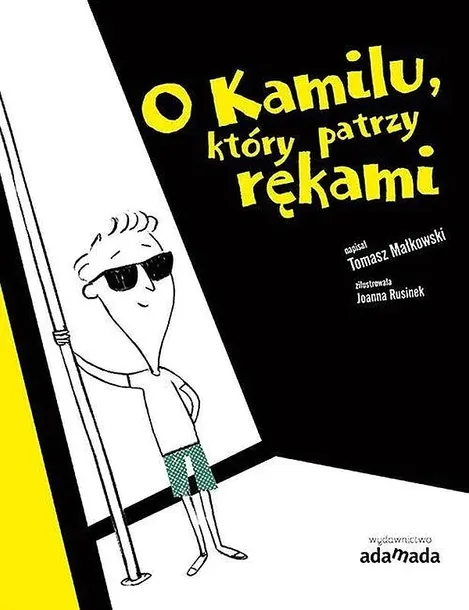 O KAMILU, KTÓRY PATRZY RĘKAMI WYD. 3 - Grzegorz Małkowski