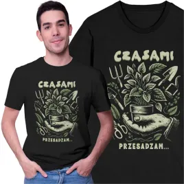 koszulka-meska-czasami-przesadzam-smieszny-prezent-dla-ogrodnika-na-dzialke