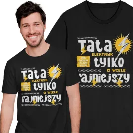 koszulka-meska-dzien-taty-ojca-prezent-dla-taty-elektryka-najlepszy