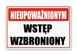 tabliczka-nieupowaznionym-wstep-wzbroniony-30x20-cm-pcv-5mm-druk-uv