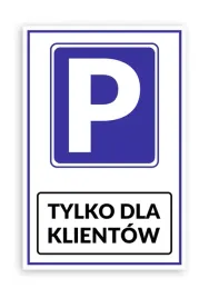 tabliczkatablica-parking-tylko-dla-klientow-20x30cm-pcv-5mm-druk-uv