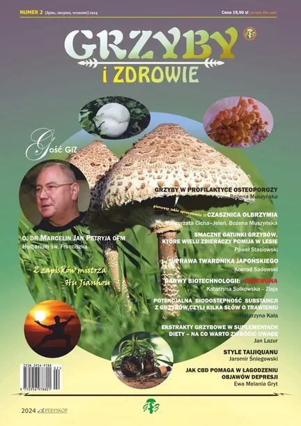 Czasopismo Grzyby i Zdrowie Numer 2 (lipiec, sierpień, wrzesień) 2024