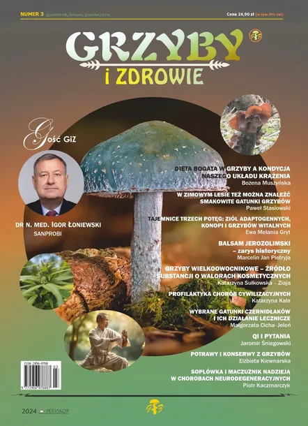 Czasopismo Grzyby i Zdrowie Numer 3 (październik, listopad, grudzień) 2024