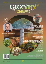 czasopismo-grzyby-i-zdrowie-numer-3-pazdziernik-listopad-grudzien-2024