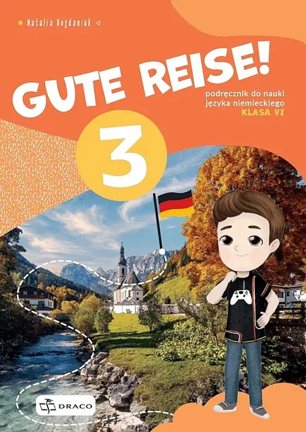 GUTE REISE 3 PODRĘCZNIK - Natalia Bogdaniuk