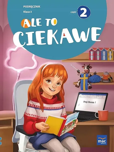 ALE TO CIEKAWE. PODRĘCZNIK. CZĘŚĆ 2. KLASA 3. SZKOŁA PODSTAWOWA - Jolanta Okuniewska