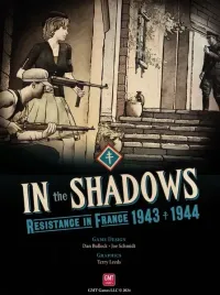 in-the-shadows-resistance-in-france-1943-1944