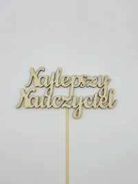 napis-topper-pik-najlepszy-nauczyciel-drewniana-dekoracja-z-napisem