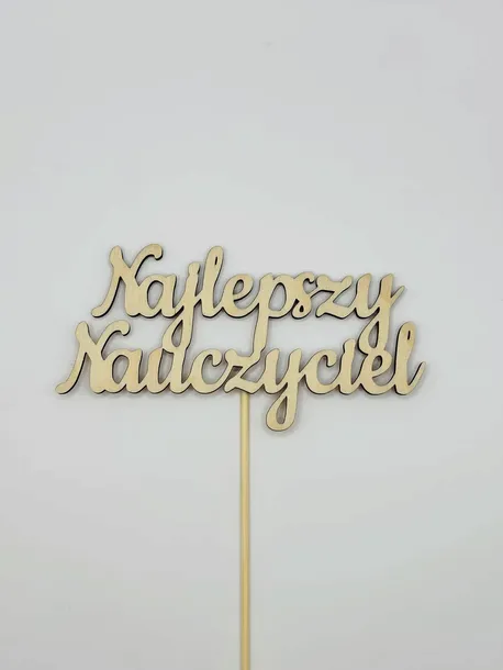 5 Sztuk Napis Topper pik - Najlepszy Nauczyciel – drewniana dekoracja