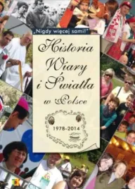historia-wiary-i-swiatla-w-polsce-1978-2014