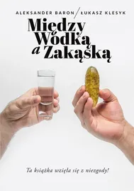 miedzy-wodka-a-zakaska