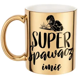 zloty-kubek-personalizowany-super-spawacz-prezent-upominek