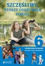 RELIGIA SP 6 SZCZĘŚLIWI, KTÓRZY ODKRYWAJĄ PIĘKNO