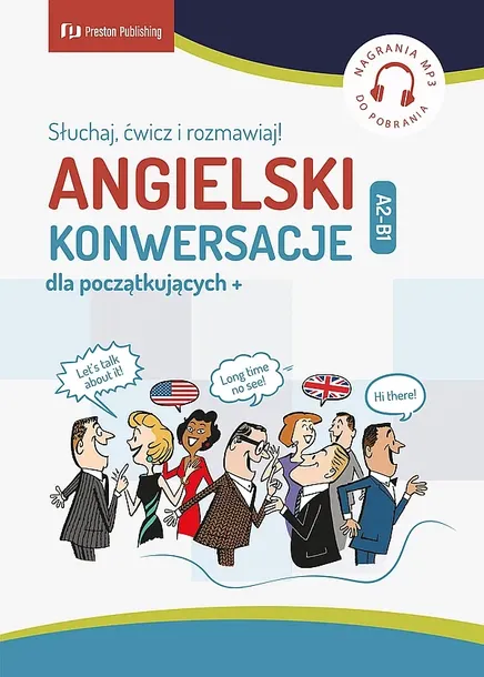 ANGIELSKI. KONWERSACJE DLA POCZĄTKUJĄCYCH + (A2-B1) WYD. 2023 - Richard Brown,Carmen Vallejo,David Waddell, Conor McAlinden