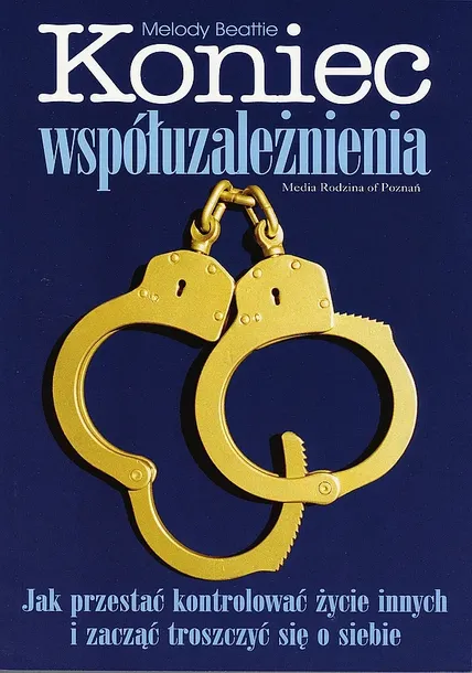 KONIEC WSPÓŁUZALEŻNIENIA - Melody Beattie