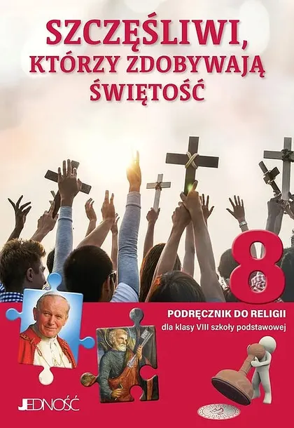 KATECHIZM 8 SP PODRĘCZNIK SZCZĘŚLIWI KTÓRZY ZDOBYWAJĄ ŚWIĘTOŚĆ - Mielnicki Krzysztof, Kondrak Elżbieta