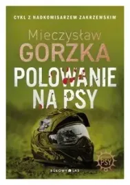 polowanie-na-psy-wsciekle-psy-tom-1-m-gorzka