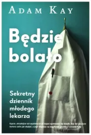 bedzie-bolalo-sekretny-dziennik-mlodego-lekarza