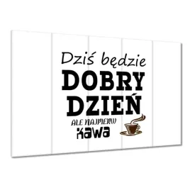 obrazy-225x160-dzis-bedzie-dobry-dzien