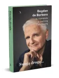 swoja-droga-bogdan-de-barbaro-justyna-dabrowska-tytul-swoja-droga